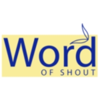 Word Of Shout Word Of  Shout