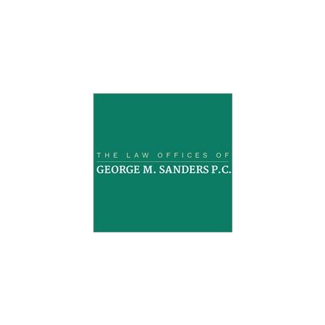  Law Offices of George M. Sanders, PC  Law Offices of George M. Sanders, PC